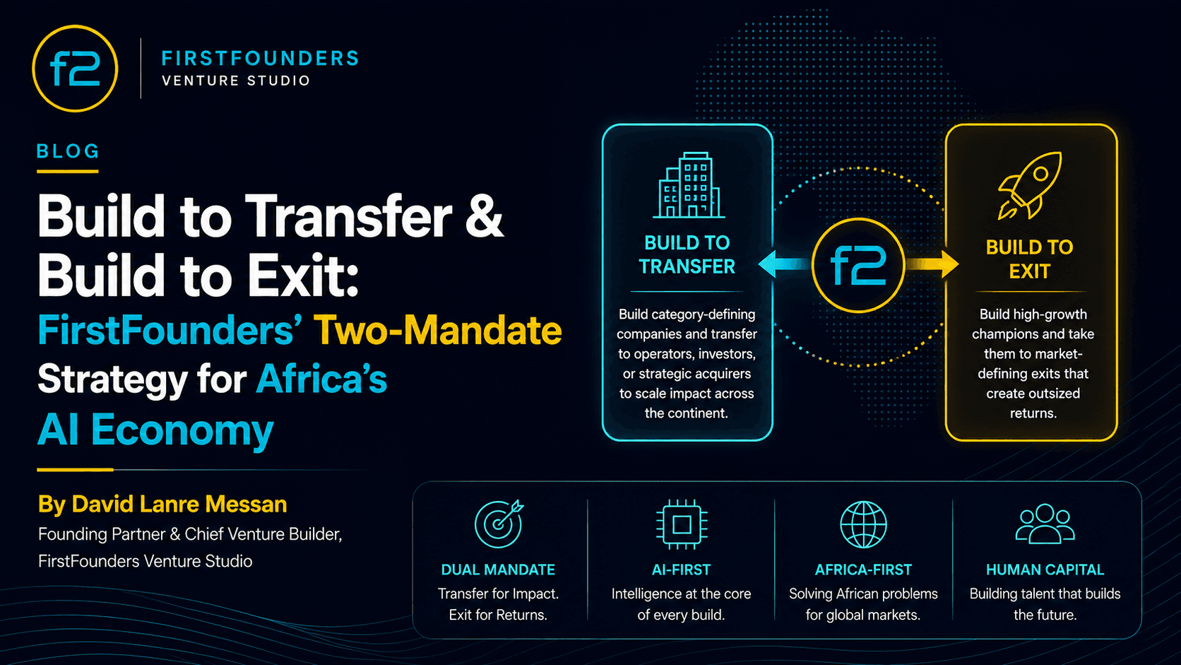 Build to Transfer & Build to Exit: FirstFounders' Two-Mandate Strategy for Africa's AI Economy